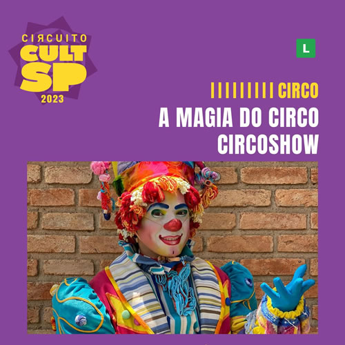 Assista ao espetáculo Circo Show - A Magia do Circo